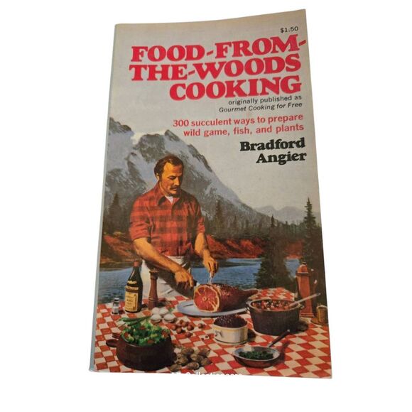 Food - from - the - woods cooking by Bradford Angier - collier books - Picture 1 of 5
